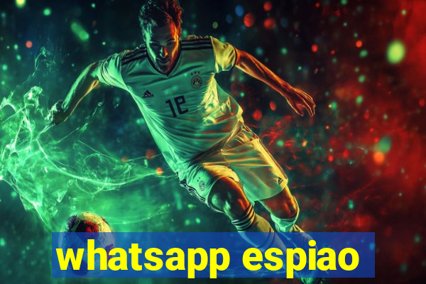 whatsapp espiao